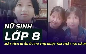 Học Sinh Mất Tích Ở Phú Thọ Mới Nhất Hôm Nay Là Bao Nhiêu