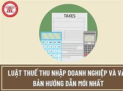 Luật Sửa Đổi Luật Thuế Thu Nhập Doanh Nghiệp